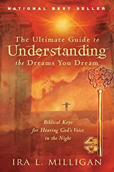 The ultimate guide to understanding the dreams you dream by ira milligan. - The ultimate guide to understanding the dreams you dream by ira milligan.